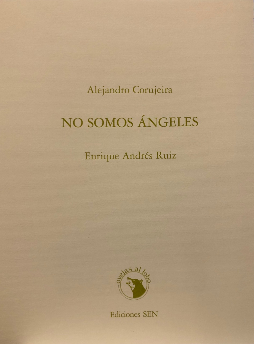 Alejandro Corujeira: No somos ángeles