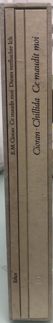 Cioran. Chillida Ce Maudit moi