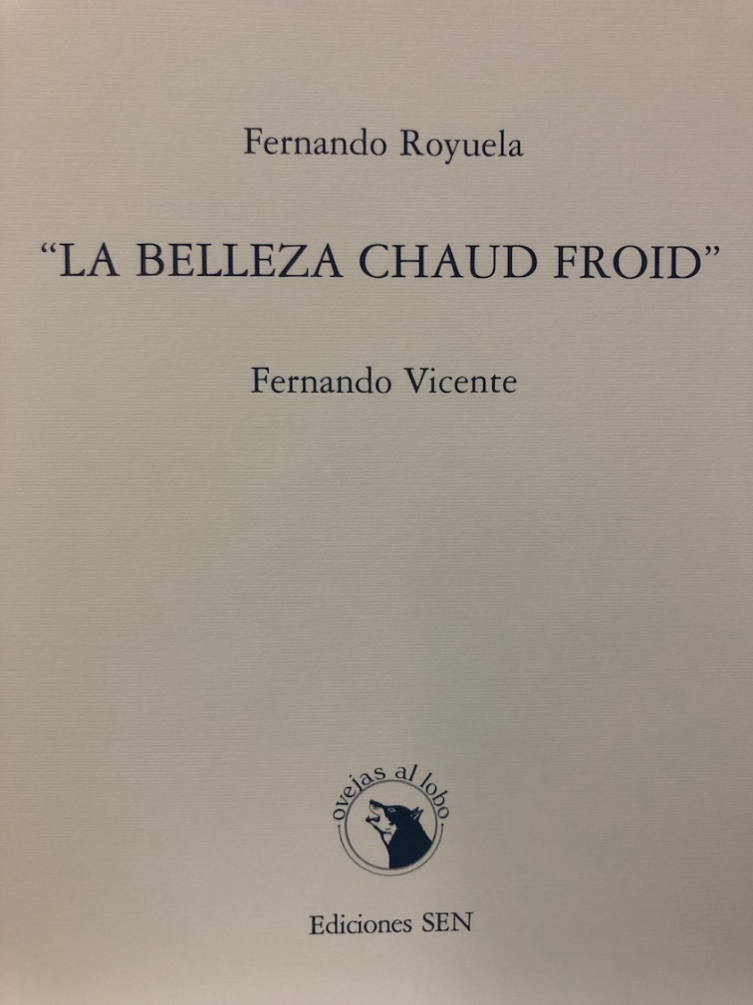 Fernando Vicente: La Belleza Chaud Froid