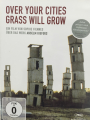 Over Your Cities grass Will Grow